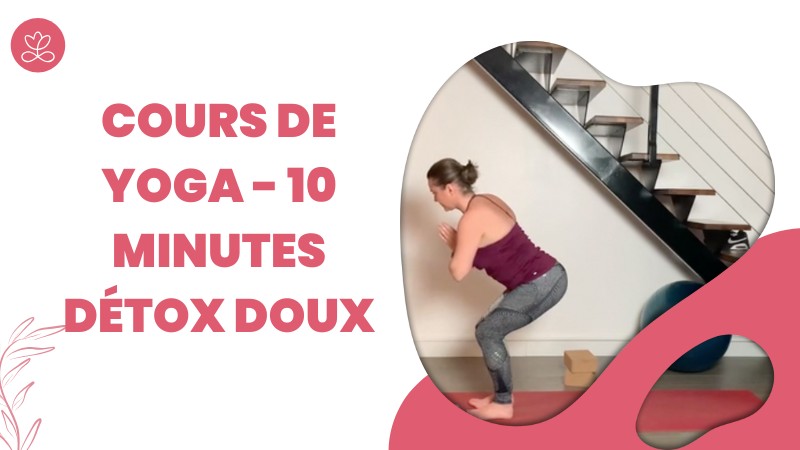 Jour 12. Cours de yoga - 10 minutes Détox Doux avec Betty Massion (13min)